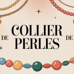 illustration collier de perles différents types